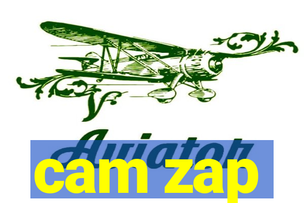 cam zap